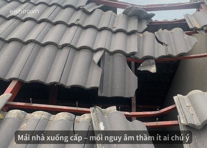Mái nhà xuống cấp – mối nguy âm thầm ít ai chú ý