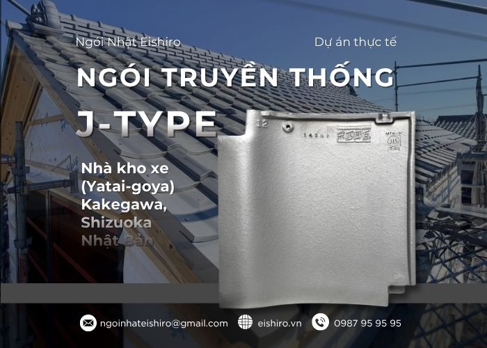 Ngói Nhật nhập khẩu J-TYPE: Dự án Nhà kho xe kiệu Yatai-goya