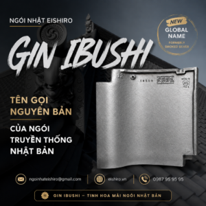 Ngói Nhật Eishiro cập nhật tên gọi quốc tế cho dòng ngói truyền thống Gin Ibushi